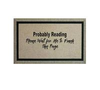 Door Mat Probably Reading - Please Wait For Me To Finish This Page Funny Doormat Gift For Book Lover