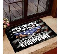Door Mat Those Who Would Disrespect Our Flag Have Never Been Handed A Folded One Doormat