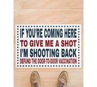 Door Mat VETERAN Welcome - If You're Coming Here To Give Me A Shot Doormat