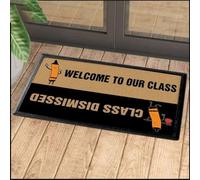 Door Mat Welcome To Our Class - Class Dismissed Funny Doormat