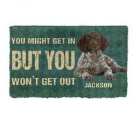 Door Mat You Might Get In But You Wont Get Out Pointers German Shorthaired Dog Doormat