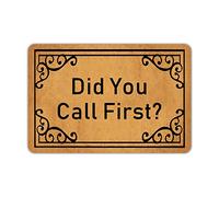 Door Mats Outside Did You Call First Door Mat Welcome Mat Rubber Non Slip Backing Funny Doormat Indoor Outdoor Rug Front Door Mat 23.6"(W) X 15.7"(L)
