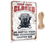 Door Sign Decor Keep Gate Closed No Matter What The Neopolitan Mastiff Say Wooden Sign Bathroom Decor Wall Art Western Home Decor(15X28CM)