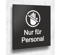 Door Sign Nur Personal Black Matt UV Print 12 x 12 cm - 3 mm Aluminium Composite - Made in Germany Item No. A 2138
