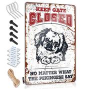 Door Signs For Bedroom Keep Gate Closed No Matter What The Pekingese Say Tin Sign Home Bar Decor Sarcastic Signs(30X40CM)