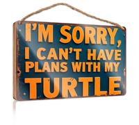 Door Signs For Home Funny I'm Sorry, I Can't Have Plans With My Turtle. Fun Stuff Bathroom Funny Decor(20X30CM)