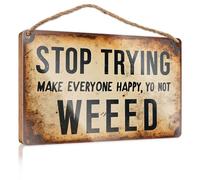 Door Signs for Home Funny Stop Trying to Make Everyone Happy, You're Not Weed Wooded Sign House Decor Clearance House Decor Clearance(20X30CM)