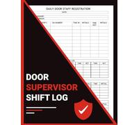 Door Supervisor Shift Log: Professional Admissions, Refusals, Ejections & Search Record for Nightclub, Bar, and Event Security Staff