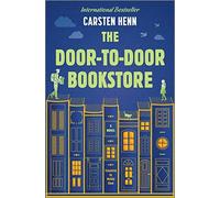 Door-To-Door Bookstore : A Novel by Carsten Henn (2023, Hardcover)