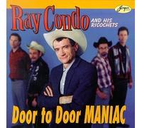 Door to Door Maniac by RAY & HIS RICOCHETS CONDO (1997-11-18)