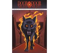Door to Door, Night by Night Vol. 3 : Wrath and Ruin