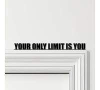 Door Topper Your Only Limit Is You Quote Choice Of Colours Decorative Sign | Novelty Plaque, Door-Frame Art, Decorative Wall Art
