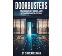 DOORBUSTERS: From Midnight Lines to Digital Carts: The Changing Face of Black Friday