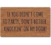 Doormat Funny Doormat If You Didn't Come to Party Don't Bother Knockin' On My Door Entrance Floor Mat Rubber Non Slip Mat 30X18 Inch