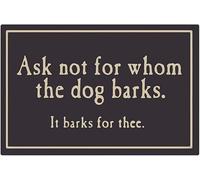 Doormats Ask Not Whom The Dog Barks It Barks For Thee Bath Mat Soft Water Absorbent Welcome Doormat, For Garage, Bathroom, Shower, 40x60cm