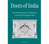 Doors of India - An Architectural Coloring Journey Through India