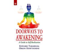 Doorways to Awakening: A Guide to Self Realization