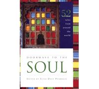 Doorways to the Soul: 52 Wisdom Tales from Around the World