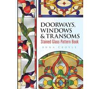 Doorways, Windows & Transoms Stained Glass Pattern Book (Dover Stained Glass Instruction)