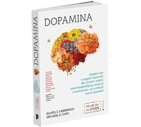 Dopamina - Daniel Z. Lieberman, Michael E. Long, Editie in limba romana