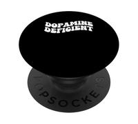 Dopamine Deficient Funny Neurodivergent ADHD For Men Women PopSockets Adhesive PopGrip