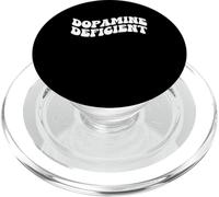 Dopamine Deficient Funny Neurodivergent ADHD For Men Women PopSockets PopGrip for MagSafe