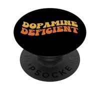 Dopamine Deficient Funny Neurodivergent Retro ADHD Men Women PopSockets Adhesive PopGrip