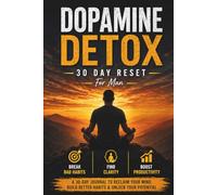 Dopamine Detox Journal for Men - 30 Day Reset