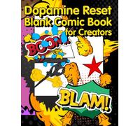 Dopamine Reset: Blank Comic Book for Creators