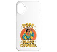 Dope Black Cowgirl Western Rodeo Melanin Country Women Case for iPhone 16 Plus