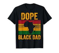 Dope Black Dad shirt African American Black History T-Shirt