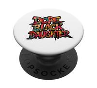 Dope Black Daughter Black History Month Juneteenth Graffiti PopSockets Adhesive PopGrip