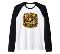 Dope Black Daughter Black History Month Juneteenth Graffiti Raglan Baseball Tee