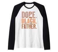 Dope Black Father, Proud Black Dad for Father’s Day Raglan Baseball Tee
