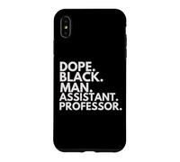 Dope Black Man Assistant Professor African American Pride Case for iPhone XS Max