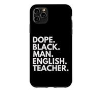 Dope Black Man English Teacher African American Pride Case for iPhone 11 Pro Max