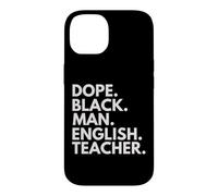 Dope Black Man English Teacher African American Pride Case for iPhone 14