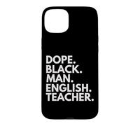 Dope Black Man English Teacher African American Pride Case for iPhone 15 Plus