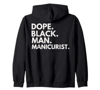 Dope Black Man Manicurist African American Pride Zip Hoodie