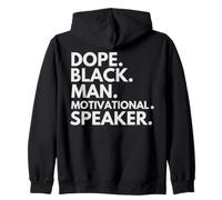 Dope Black Man Motivational Speaker African American Pride Zip Hoodie
