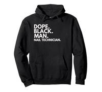 Dope Black Man Nail Technician African American Pride Pullover Hoodie