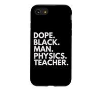 Dope Black Man Physics Teacher African American Pride Case for iPhone SE (2020) / 7/8