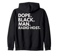 Dope Black Man Radio Host African American Pride Zip Hoodie