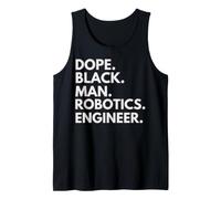 Dope Black Man Robotics Engineer African American Pride Tank Top