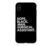 Dope Black Man Surgical Assistant African American Pride Case for iPhone XS Max