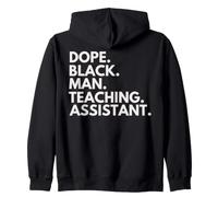 Dope Black Man Teaching Assistant African American Pride Zip Hoodie