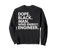 Dope Black Man Wind Energy Engineer African American Pride Sweatshirt