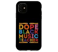 Dope Black Music Teacher - African Americans Melanin Teacher Case for iPhone 11