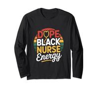 Dope Black Nurse Energy Retro Black Nurse Pride Long Sleeve T-Shirt