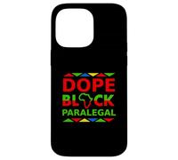 Dope Black Paralegal Proud Black Professional Career Pride Case for iPhone 14 Pro Max